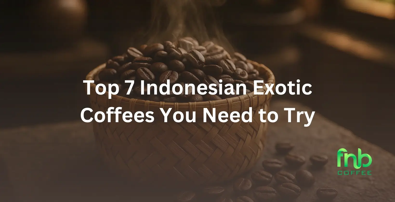 Indonesian Exotic Coffees