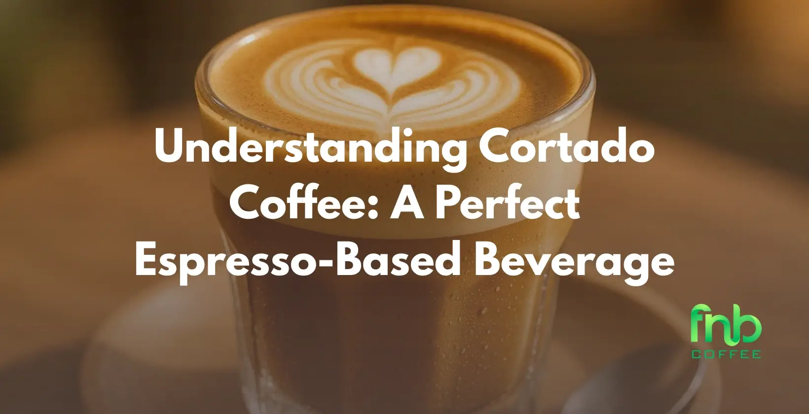 Cortado Coffee