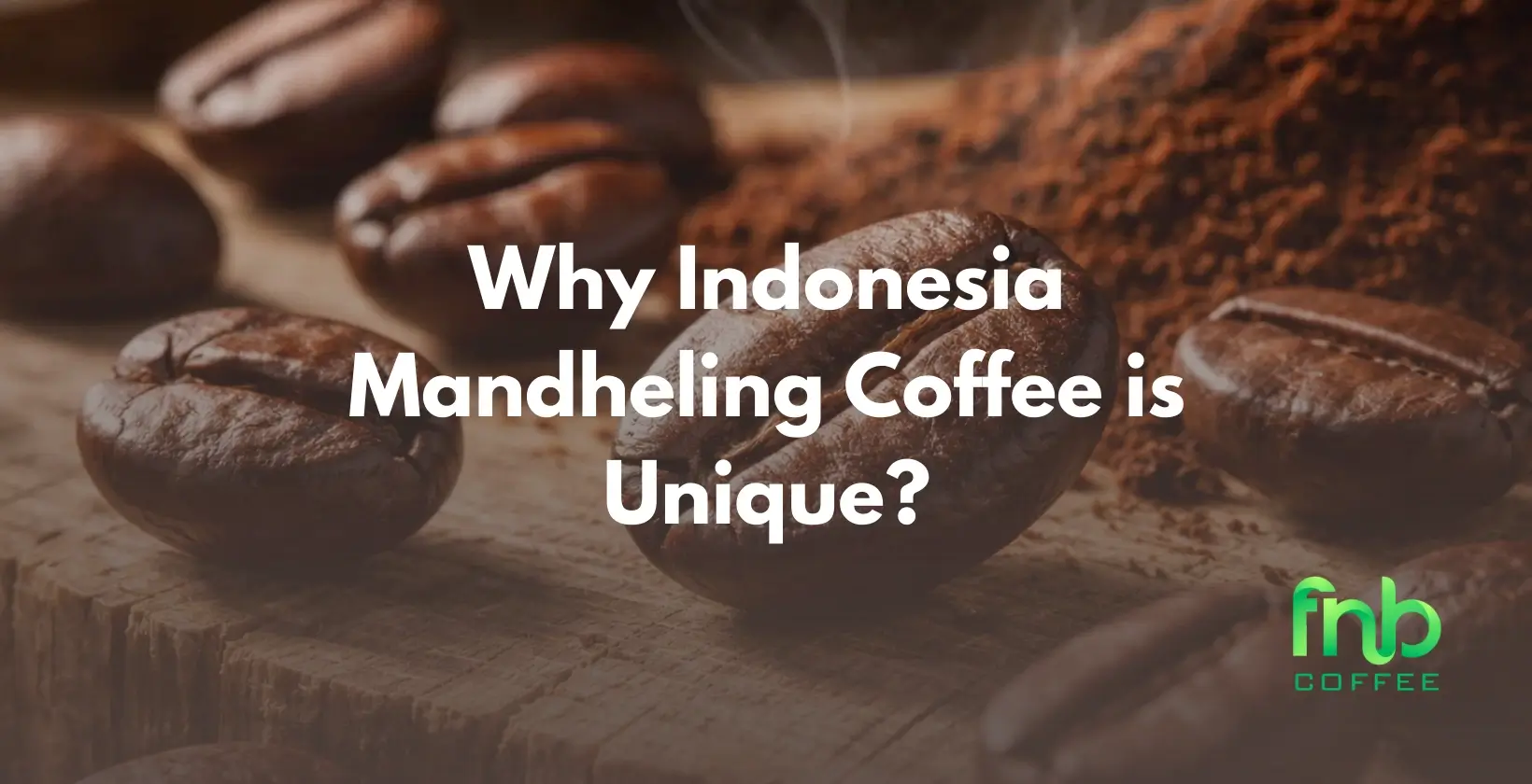 Indonesia Mandheling Coffee
