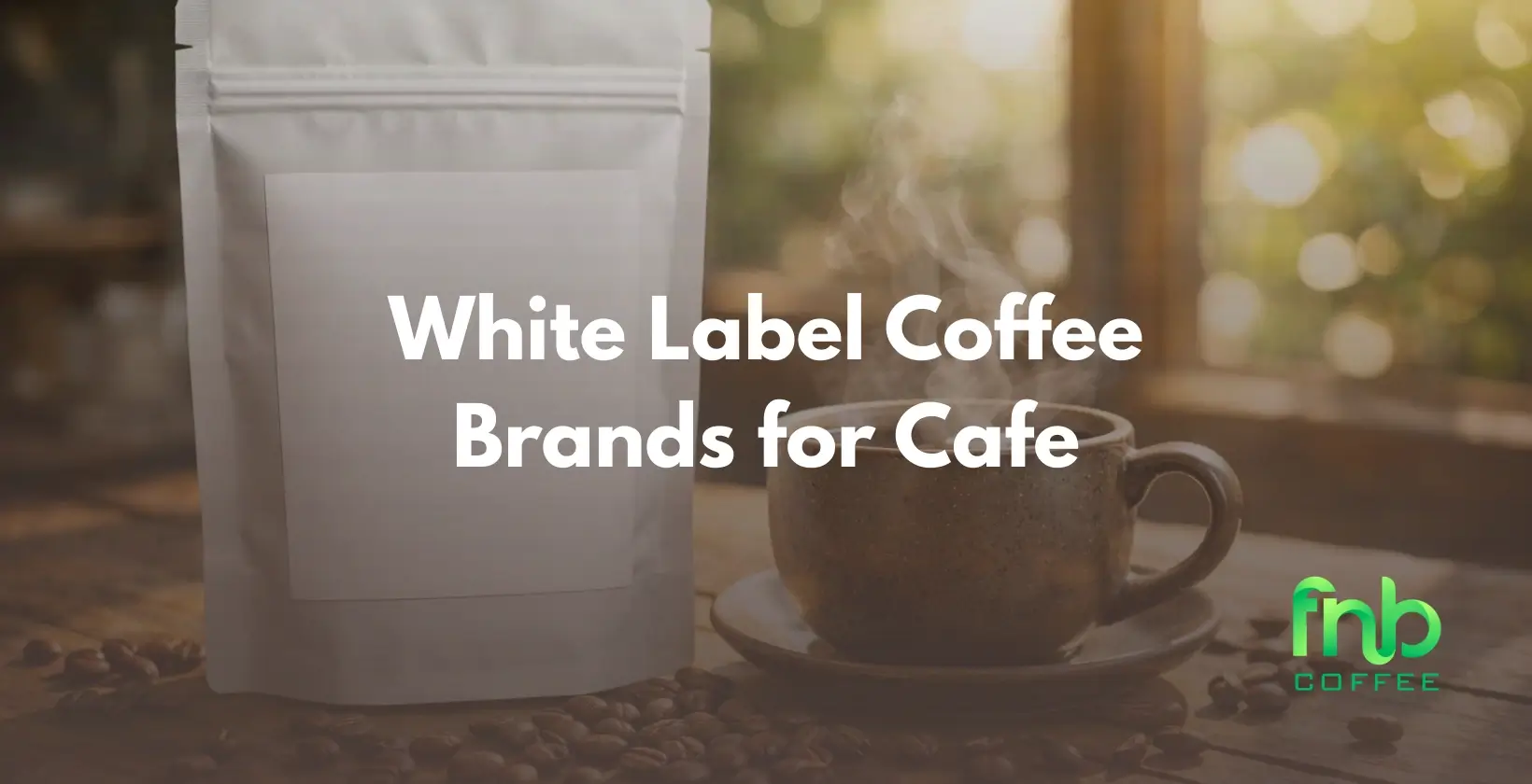 White Label Coffee Brands for Cafe