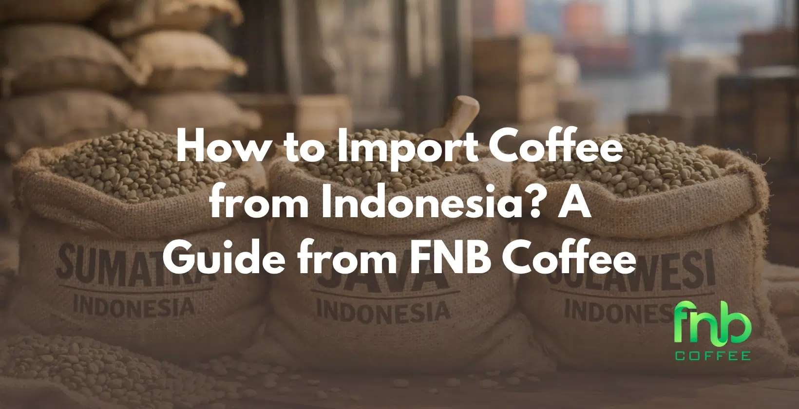 import coffee from indonesia