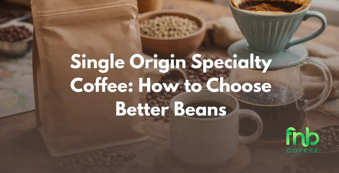 single origin specialty coffee