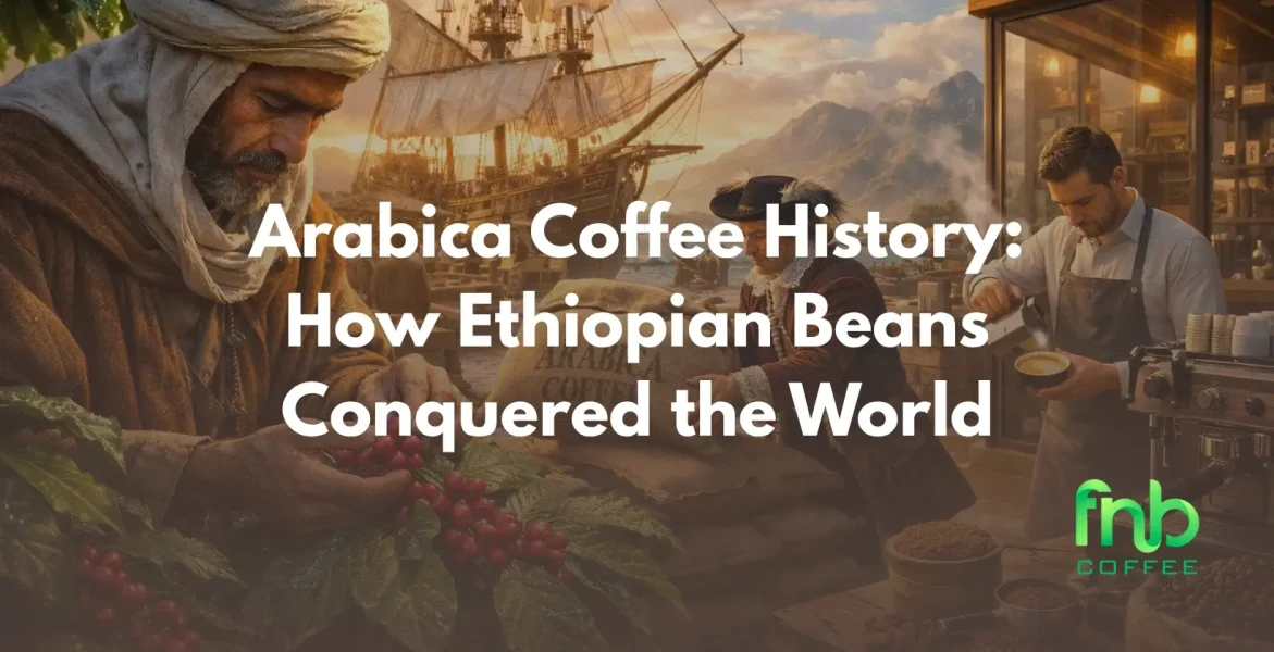 Arabica Coffee History