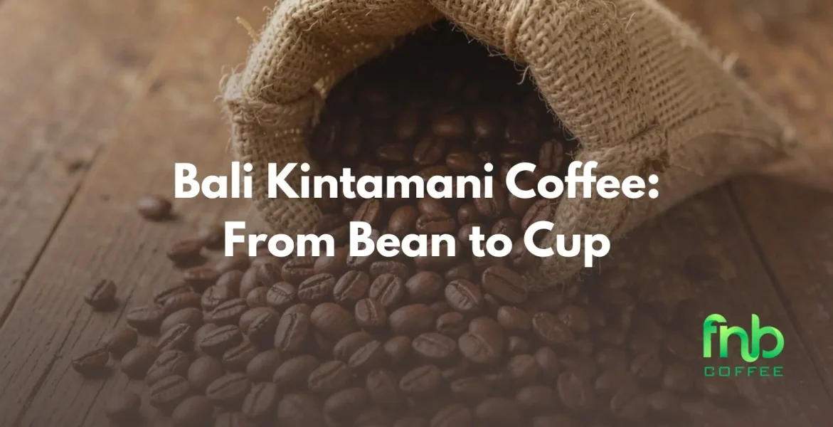 Bali Kintamani coffee beans