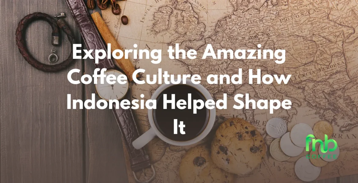 Visual representation of Indonesia's vital role in shaping coffee culture, featuring diverse coffee varieties and brewing styles.
