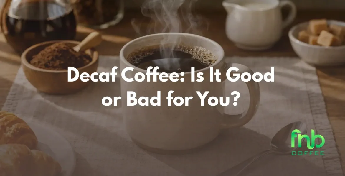 Decaf Coffee