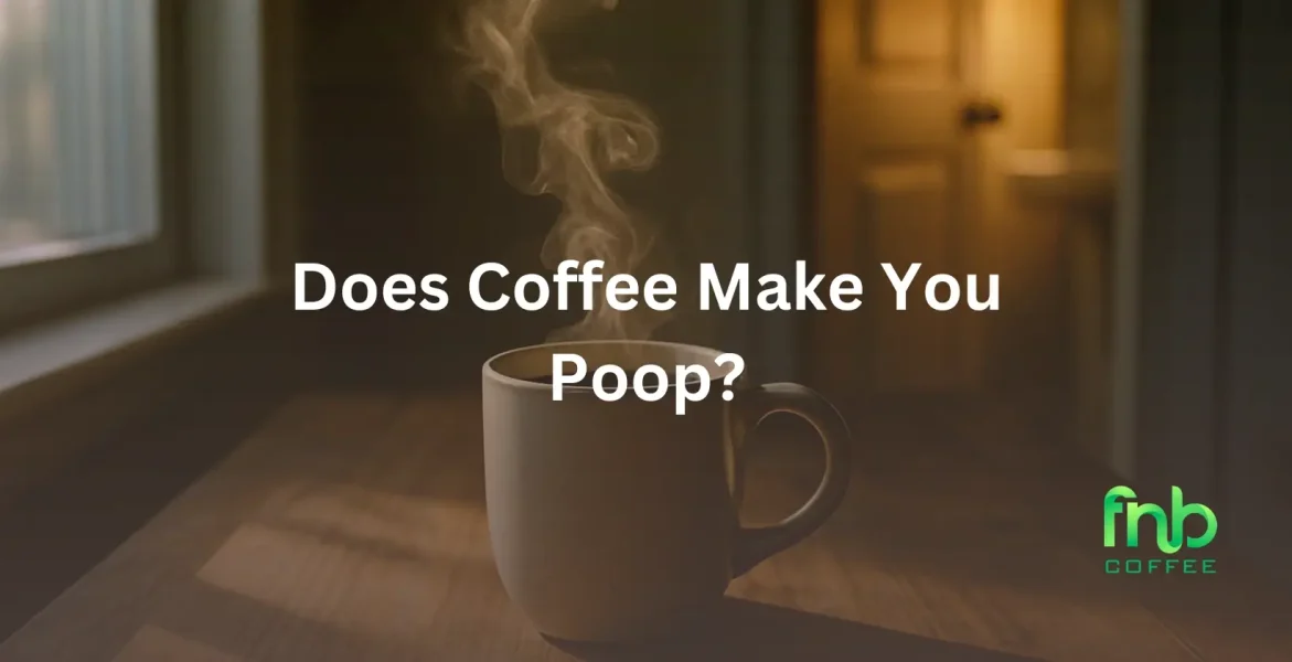 Does Coffee Make You Poop