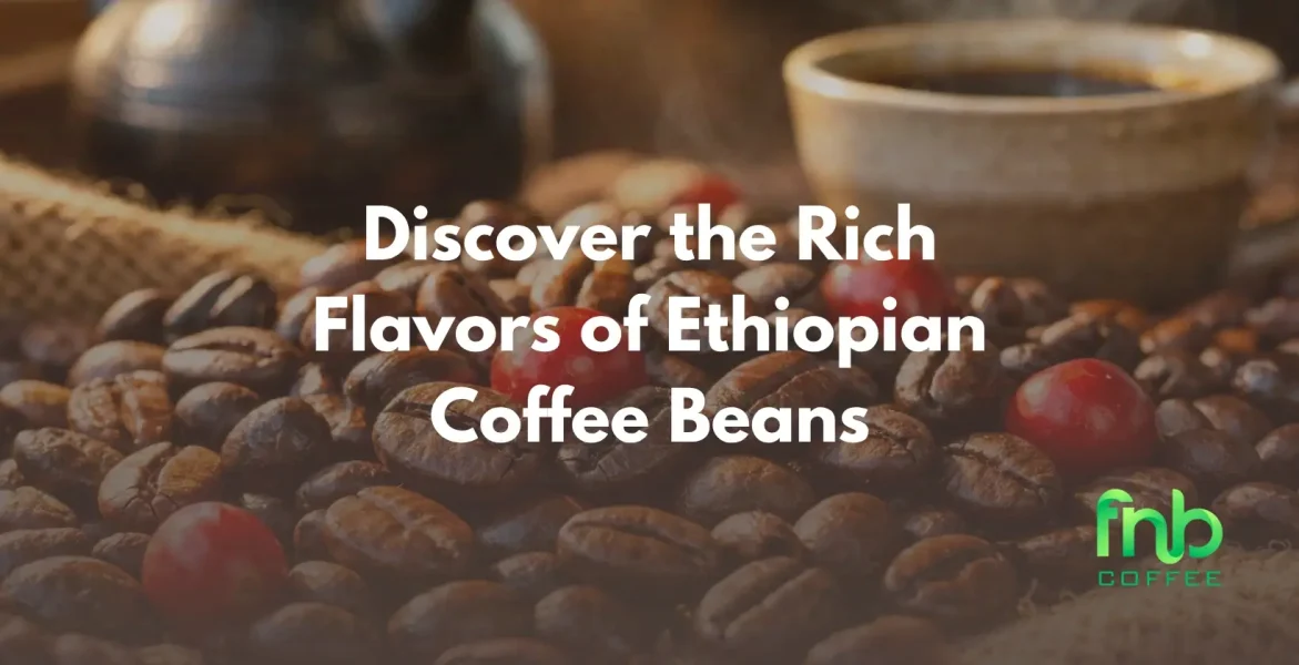 Ethiopian Coffee Beans