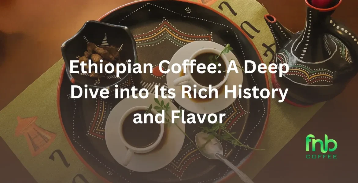 Ethiopian Coffee