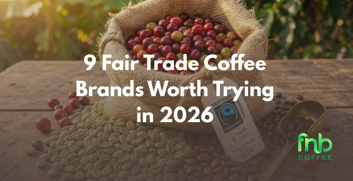 Fair Trade Coffee Brands