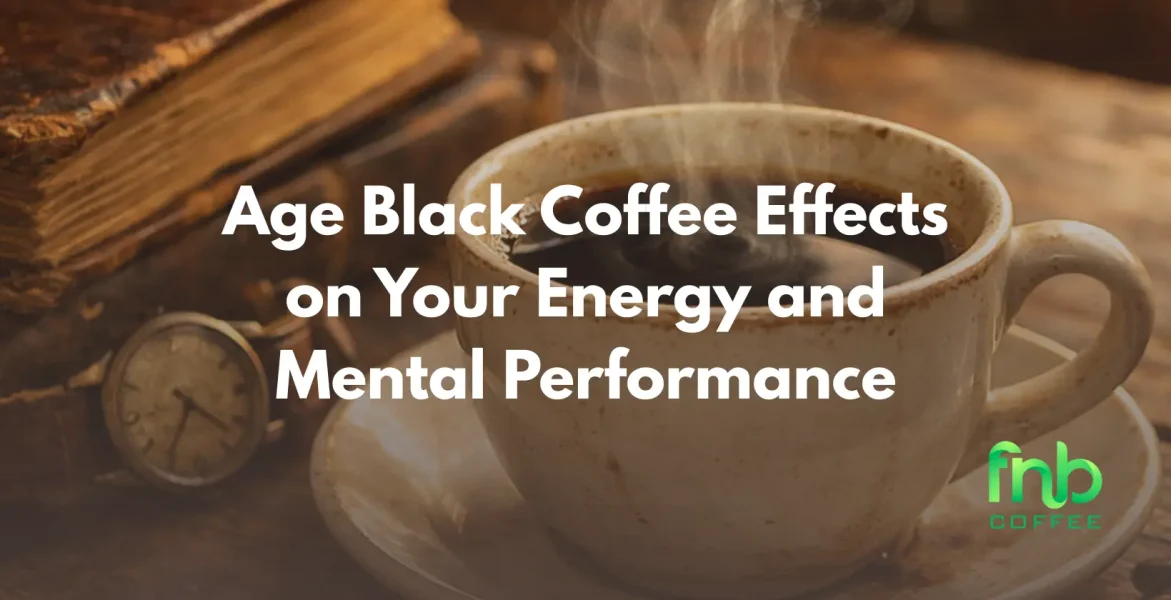 age black coffee
