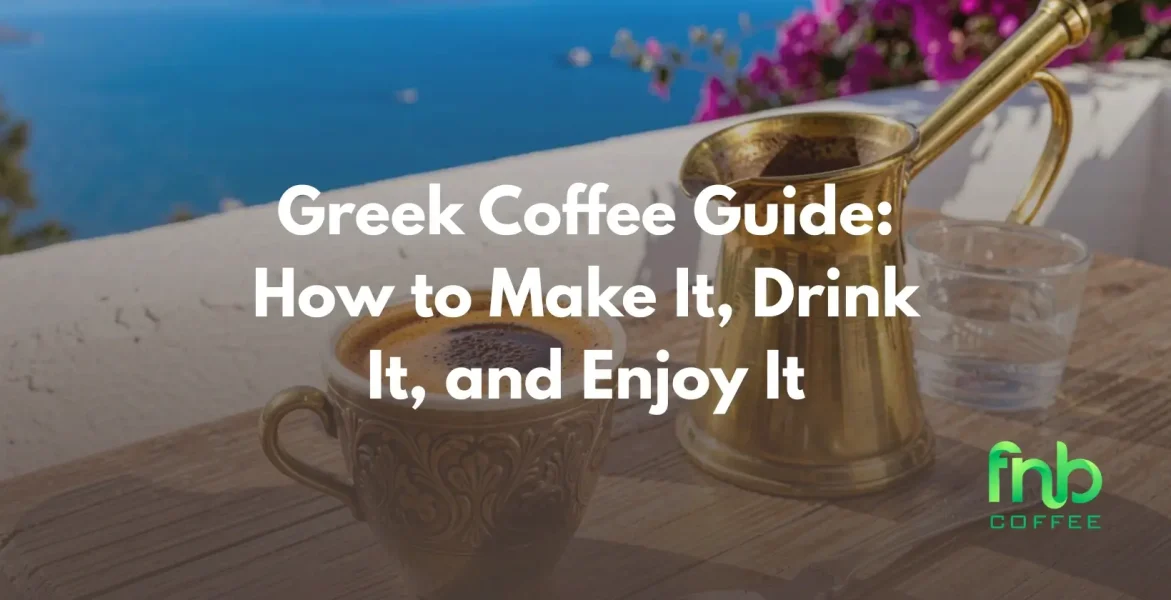 Greek Coffee Guide