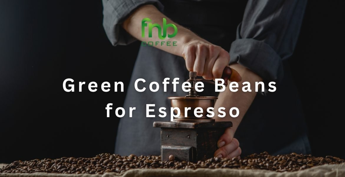 Green Coffee Beans for Espresso - 1640 x 840 px