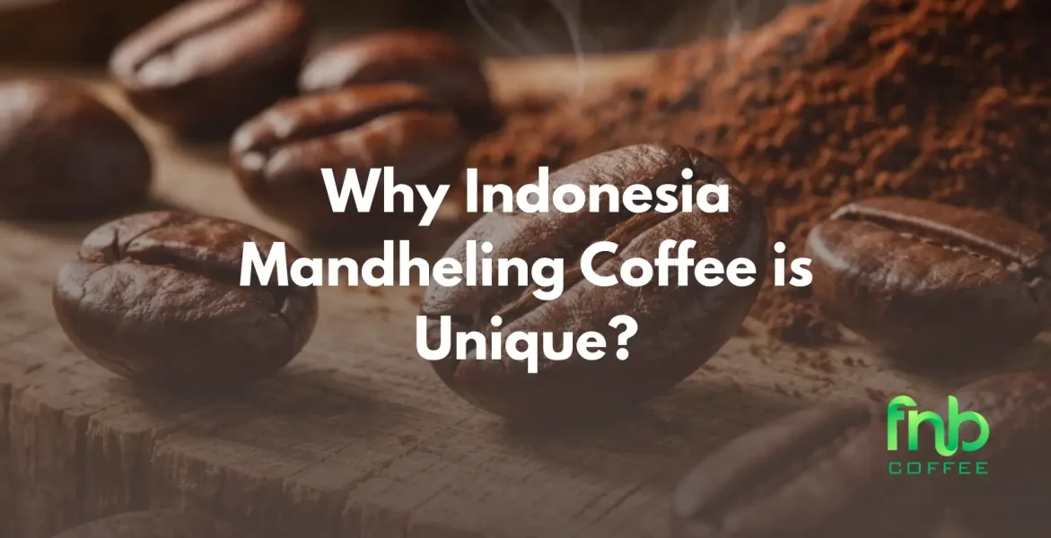Indonesia Mandheling Coffee
