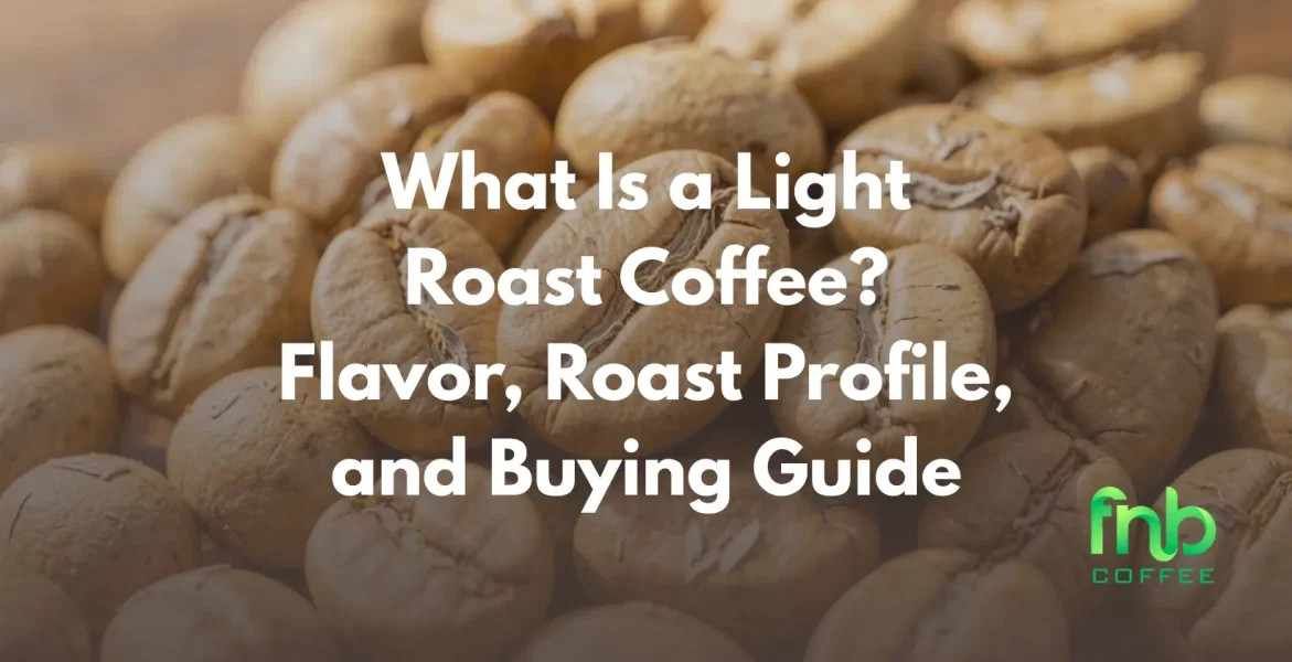 Light Roast Coffee