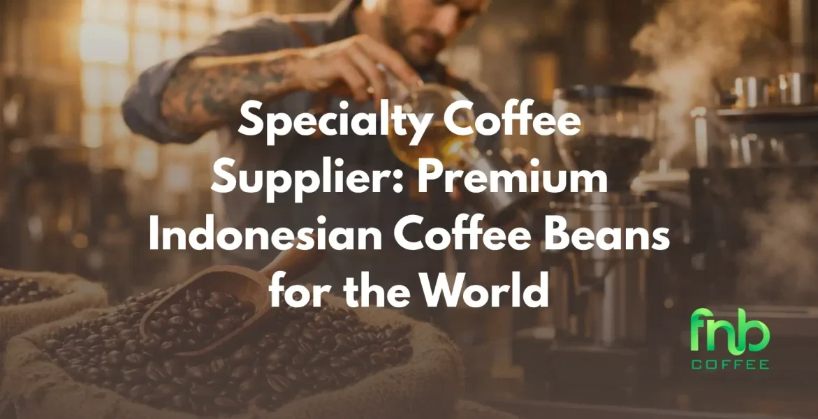 Specialty Coffee Supplier