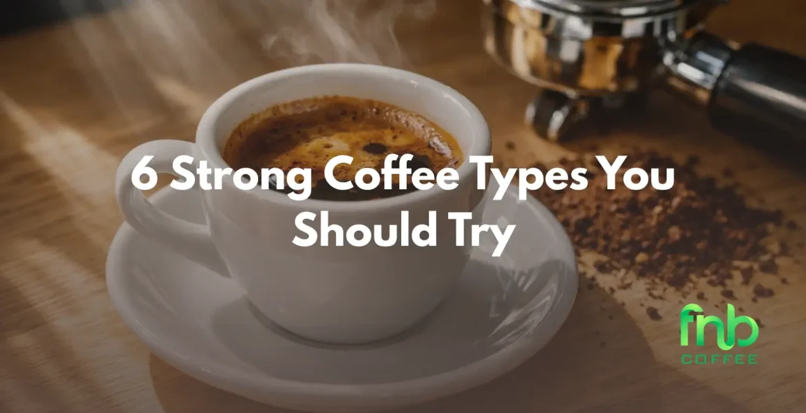 Strong Coffee
